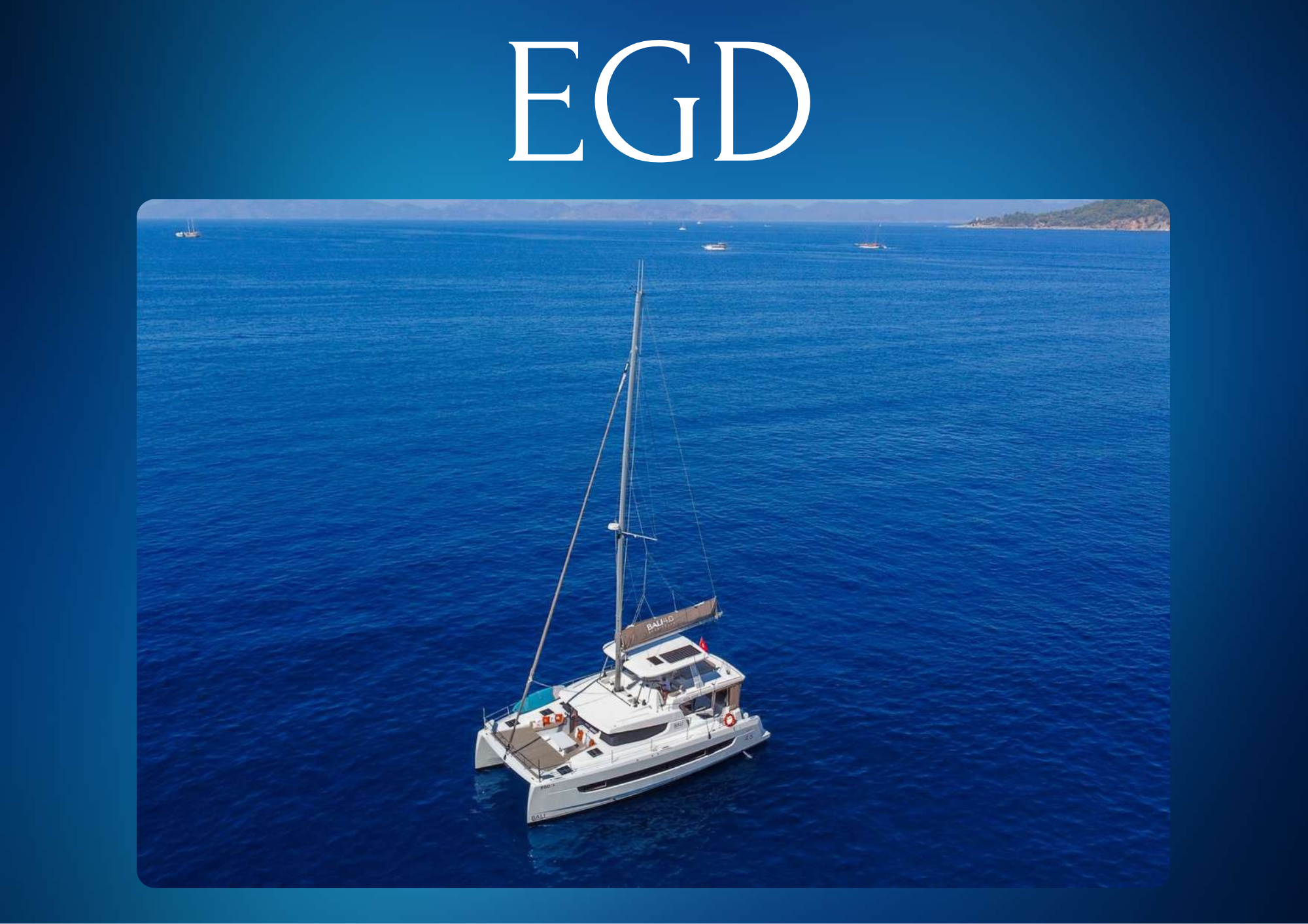 Catamaran For Charter EGD